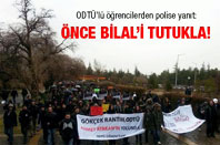 Önce Bilal'i Tutukla!
