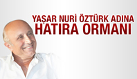 Yaşar Nuri Öztürk Hatıra Ormanı